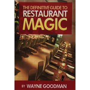 Definitive Guide to Restaurant Magic par Wayne Goodman
