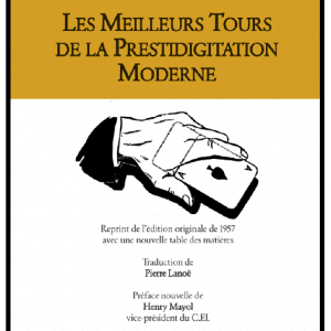 Les Meilleurs Tours de la Prestidigitation Moderne par Bruce Elliott