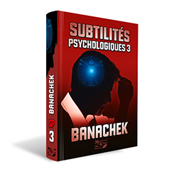 Subtilités Psychologiques 3 par Banacheck