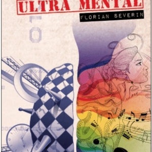 Ultra Mental par Florian Severin