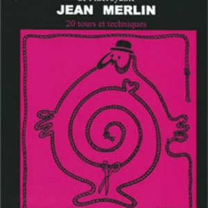 L'époustouflante magie des cordes - Jean Merlin