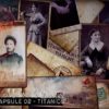 oyages – Capsule 02 - (Titanic)
